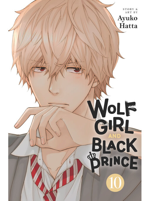 Title details for Wolf Girl and Black Prince, Volume 10 by Ayuko Hatta - Wait list